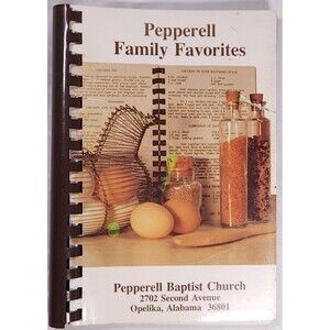 1978 Pepperell Baptist Church Opelika Alabama Cookbook Recipes Vintage Family Fa